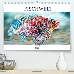 Kalender Fischwelt - Artwork (Premium, hochwertiger DIN A2 Wandkalender 2022, Kunstdruck in Hochglanz) von Liselotte Brunner-Klaus