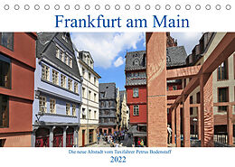 Kalender Frankfurt am Main die neue Altstadt vom Taxifahrer Petrus Bodenstaff (Tischkalender 2022 DIN A5 quer) von Petrus Bodenstaff