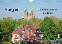 Kalender Speyer Die Kaiserdomstadt am Rhein (Wandkalender 2022 DIN A4 quer) von Ilona Andersen