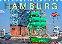 Kalender Hamburg - meine Stadt mit viel Herz (Wandkalender 2022 DIN A3 quer) von Peter Roder
