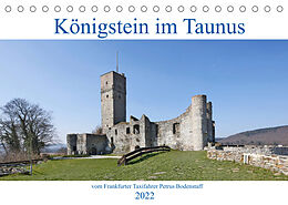 Kalender Königstein im Taunus vom Frankfurter Taxifahrer Petrus Bodenstaff (Tischkalender 2022 DIN A5 quer) von Petrus Bodenstaff