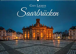 Kalender City Lights Saarbrücken (Wandkalender 2022 DIN A2 quer) von Bettina Dittmann