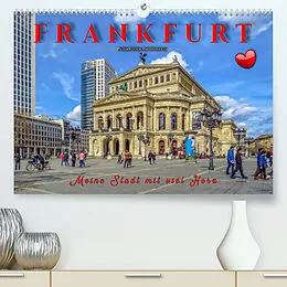 Kalender Frankfurt - meine Stadt mit viel Herz (Premium, hochwertiger DIN A2 Wandkalender 2022, Kunstdruck in Hochglanz) von Peter Roder