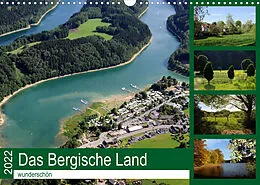 Kalender Das Bergische Land - wunderschön (Wandkalender 2022 DIN A3 quer) von Helmut Harhaus