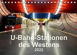 Kalender U-Bahn-Stationen des Westens (Tischkalender 2022 DIN A5 quer) von Karsten Brix