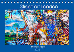 Kalender Street art London Michael Jaster (Tischkalender 2022 DIN A5 quer) von Michael Jaster