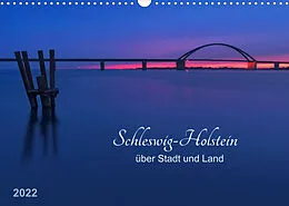 Kalender Schleswig-Holstein - über Stadt und Land (Wandkalender 2022 DIN A3 quer) von Klaus Kolfenbach