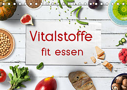 Kalender Vitalstoffe - fit essen (Tischkalender 2022 DIN A5 quer) von Kathleen Bergmann