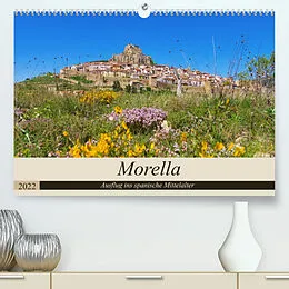 Kalender Morella - Ausflug ins spanische Mittelalter (Premium, hochwertiger DIN A2 Wandkalender 2022, Kunstdruck in Hochglanz) von LianeM
