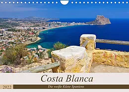 Kalender Costa Blanca - Die weiße Küste Spaniens (Wandkalender 2022 DIN A4 quer) von LianeM