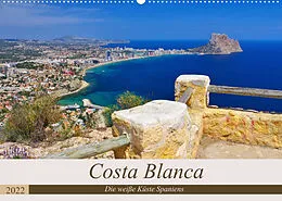Kalender Costa Blanca - Die weiße Küste Spaniens (Wandkalender 2022 DIN A2 quer) von LianeM