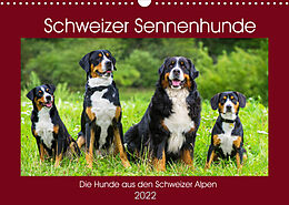 Kalender Schweizer Sennenhunde - die Hunde aus den Schweizer Alpen (Wandkalender 2022 DIN A3 quer) von Sigrid Starick
