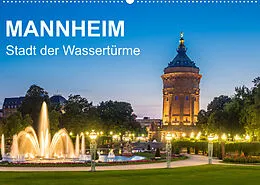 Kalender Mannheim - Stadt der Wassertürme (Wandkalender 2022 DIN A2 quer) von Thomas Seethaler