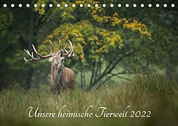 Kalender Unsere heimische Tierwelt (Tischkalender 2022 DIN A5 quer) von Björn Reibert