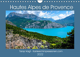 Kalender Hautes Alpes de Provence (Wandkalender 2022 DIN A4 quer) von Tanja Voigt