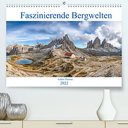 Kalender Faszinierende Bergwelten (Premium, hochwertiger DIN A2 Wandkalender 2022, Kunstdruck in Hochglanz) von Achim Thomae