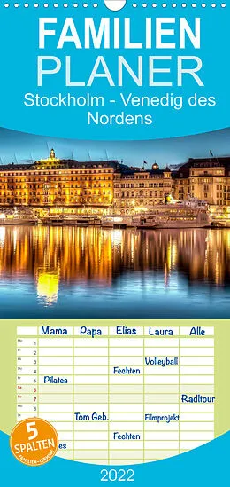 Kalender Stockholm - Venedig des Nordens - Familienplaner hoch (Wandkalender 2022 , 21 cm x 45 cm, hoch) von Peter Roder