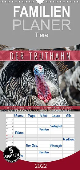 Kalender Familienplaner Emotionale Momente: Der Truthahn. (Wandkalender 2022 , 21 cm x 45 cm, hoch) von Ingo Gerlach