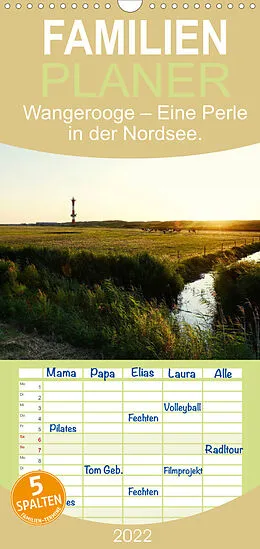 Kalender Familienplaner Wangerooge  Eine Perle in der Nordsee. (Wandkalender 2022 , 21 cm x 45 cm, hoch) von Frank Mitchell