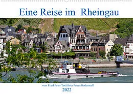 Kalender Eine Reise im Rheingau vom Frankfurter Taxifahrer Petrus Bodenstaff (Wandkalender 2022 DIN A2 quer) von Petrus Bodenstaff
