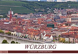 Kalender WÜRZBURG - ALTSTADT IMPRESSIONEN (Wandkalender 2022 DIN A2 quer) von U boeTtchEr