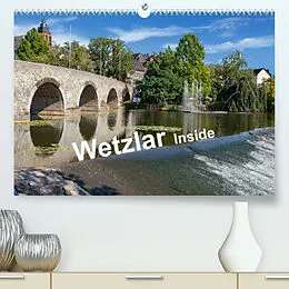 Kalender Wetzlar Inside (Premium, hochwertiger DIN A2 Wandkalender 2022, Kunstdruck in Hochglanz) von Claus Eckerlin