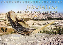 Kalender Jerusalem schönste Augenblicke (Tischkalender 2022 DIN A5 quer) von Kavodedition Switzerland