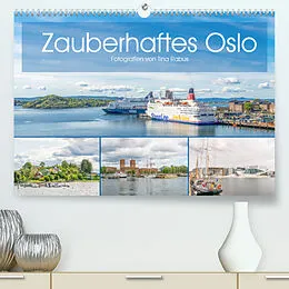 Kalender Zauberhaftes Oslo (Premium, hochwertiger DIN A2 Wandkalender 2022, Kunstdruck in Hochglanz) von Tina Rabus