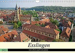 Kalender Esslingen von oben und von unten (Wandkalender 2022 DIN A4 quer) von Philipp Weber