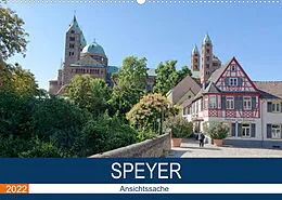 Kalender Speyer - Ansichtssache (Wandkalender 2022 DIN A2 quer) von Thomas Bartruff