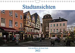 Kalender Stadtansichten, Linz am Rhein die bunte Stadt (Wandkalender 2022 DIN A4 quer) von Detlef Thiemann / DT-Fotografie
