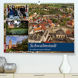 Kalender Schwalmstadt (Premium, hochwertiger DIN A2 Wandkalender 2022, Kunstdruck in Hochglanz) von Lutz Klapp