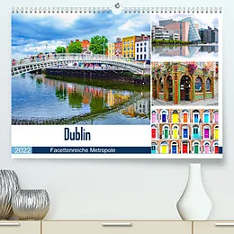 Kalender Dublin - Facettenreiche Metropole (Premium, hochwertiger DIN A2 Wandkalender 2022, Kunstdruck in Hochglanz) von Nina Schwarze