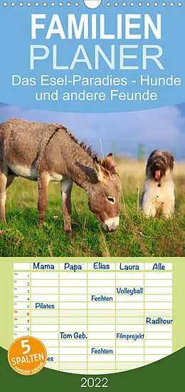 Kalender Das Esel-Paradies - Hunde und andere Feunde - Familienplaner hoch (Wandkalender 2022 , 21 cm x 45 cm, hoch) von Elisabeth Stanzer