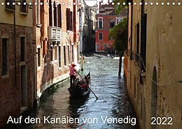 Kalender Auf den Kanälen von Venedig (Wandkalender 2022 DIN A4 quer) von Sergej Schmidt