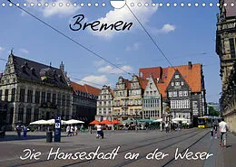 Kalender Bremen - Die Hansestadt an der Weser (Wandkalender 2022 DIN A4 quer) von Frank Gayde