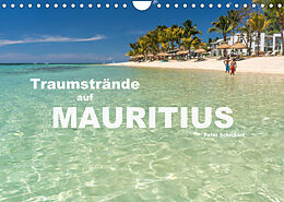 Kalender Traumstrände auf Mauritius (Wandkalender 2022 DIN A4 quer) von Peter Schickert