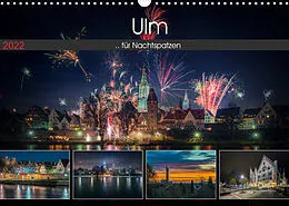 Kalender Ulm für Nachtspatzen (Wandkalender 2022 DIN A3 quer) von Trancerapid Photography