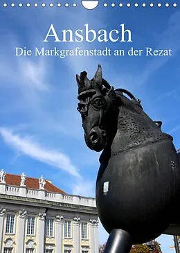 Kalender Ansbach - Die Markgrafenstadt an der Rezat (Wandkalender 2022 DIN A4 hoch) von Inna Ernst