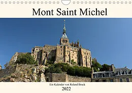 Kalender Der Mont Saint Michel (Wandkalender 2022 DIN A4 quer) von Roland Brack