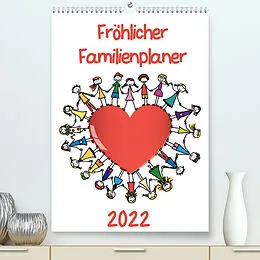 Kalender Fröhlicher Familienplaner (Premium, hochwertiger DIN A2 Wandkalender 2022, Kunstdruck in Hochglanz) von pixelpunker.de / VRD