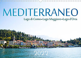 Kalender Mediterraneo - Lago di Como, Lago Maggiore, Lago d'Orta (Wandkalender 2022 DIN A3 quer) von Michael Stuetzle