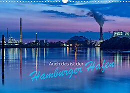 Kalender Auch das ist der Hamburger Hafen (Wandkalender 2022 DIN A3 quer) von Jürgen Muß