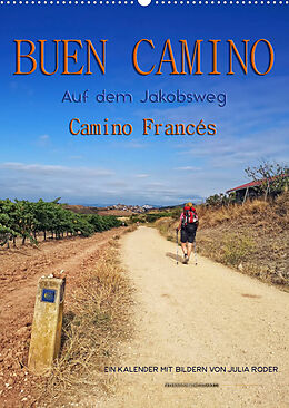 Kalender Buen Camino - Auf dem Jakobsweg - Camino Francés (Wandkalender 2022 DIN A2 hoch) von Peter Roder