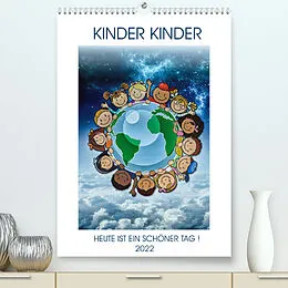 Kalender KINDER KINDER (Premium, hochwertiger DIN A2 Wandkalender 2022, Kunstdruck in Hochglanz) von W.W. Voßen Herzog von Laar am Rhein
