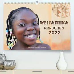 Kalender Westafrika Menschen 2022 (Premium, hochwertiger DIN A2 Wandkalender 2022, Kunstdruck in Hochglanz) von Gabriele Gerner-Haudum
