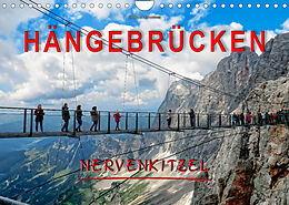 Kalender Hängebrücken - Nervenkitzel (Wandkalender 2022 DIN A4 quer) von Peter Roder