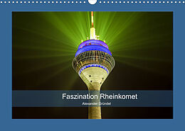 Kalender Faszination Rheinkomet (Wandkalender 2022 DIN A3 quer) von Alexander Gründel