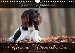 Kalender Passion Jagdhund - Kleiner Münsterländer (Wandkalender 2022 DIN A4 quer) von Nadine Gerlach