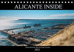 Kalender ALICANTE INSIDE - Monatskalender über die Stadt Alicante (Tischkalender 2022 DIN A5 quer) von HauGe